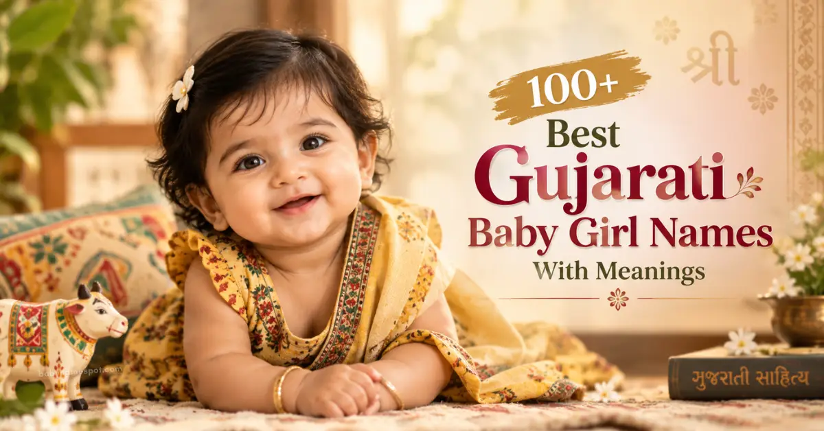 100+ Best Gujarati Baby Girl Names With Meanings