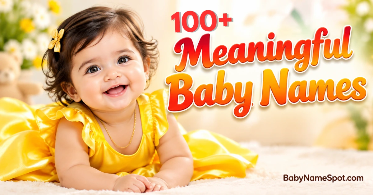 Meaningful Baby Names With Beautiful Significance: 100+ Names